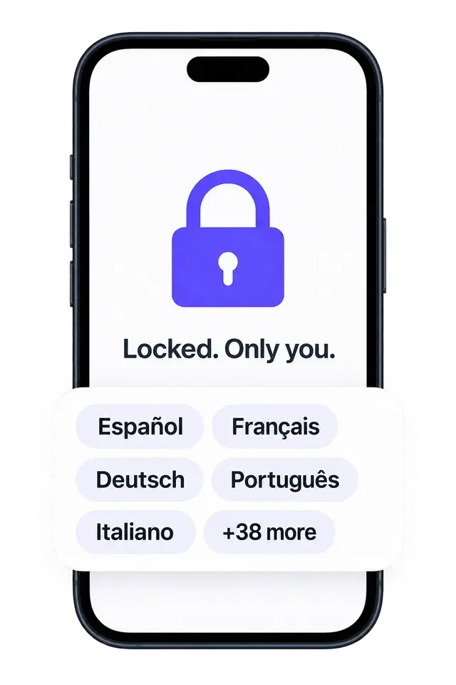A padlock on a phone screen reading Locked, only you, above language chips for Spanish, French, German, and 38 more